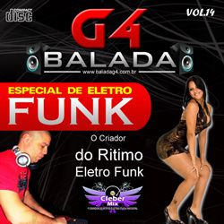 0e350a1411e529a6af5b375fc8db10d0 Balada G4 Especial Eletro Funk Vol 14