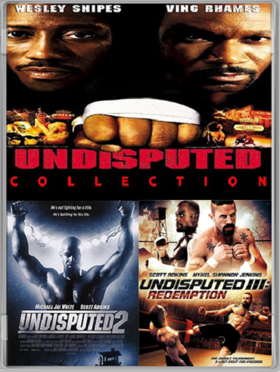 Неоспоримый: Трилогия / Undisputed: Trilogy (2002-2010) (BDRip-AVC) 60 fps