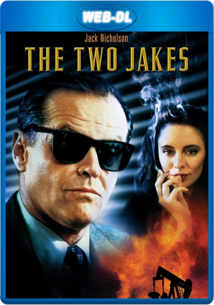   / The Two Jakes (1990) HDTVRip | +