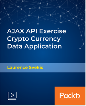 Packtpub - AJAX API Exercise Crypto Currency Data Application [Video] [2018, ENG]