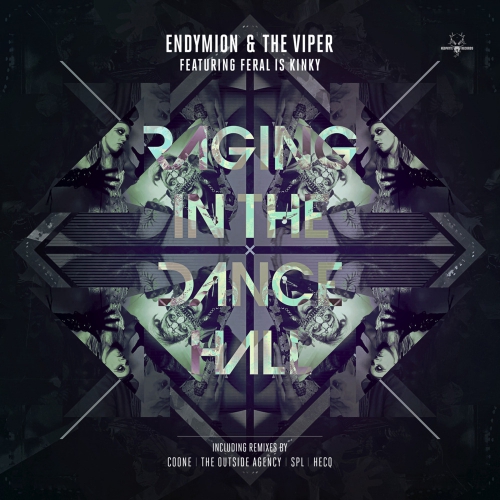 00_endymion_and_the_viper_ft._feral_is_kinky_-_raging_in_the_dancehall-(neo080)-web-2013.jpg