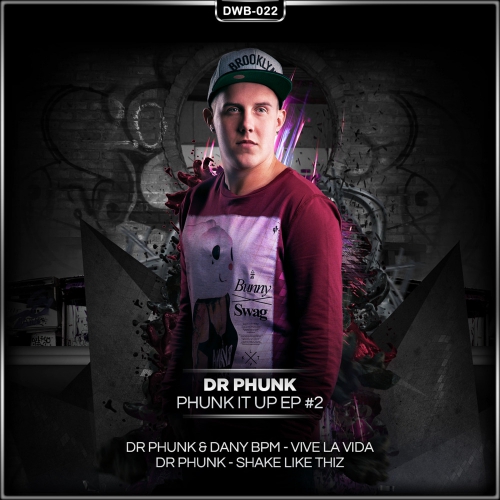cover_DrPhunk_PhunkItUpPart2_DWXBounce.jpg