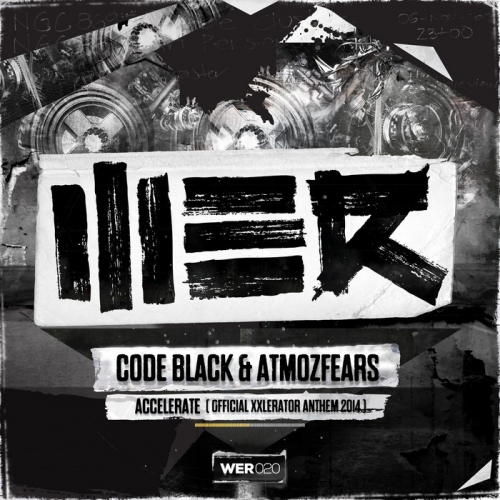 00_code_black_and_atmozfears_-_accelerate_(official_xxlerator_anthem_2014)-(wer020)-web-2014.jpg