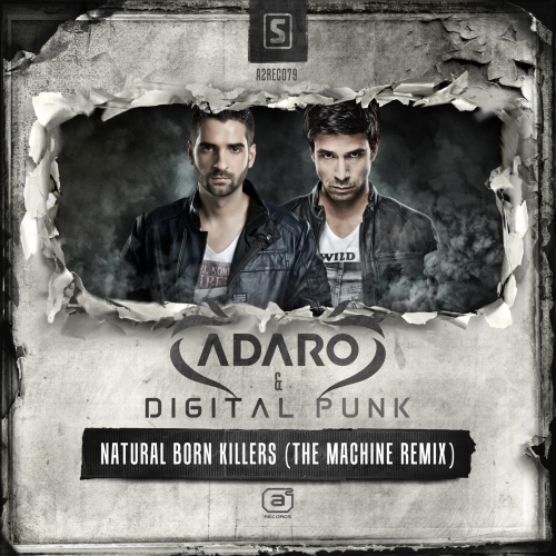 00-adaro_and_digital_punk_-_natural_born_killers_(the_machine_remix)-(a2rec079)-web-2014-srg.jpg