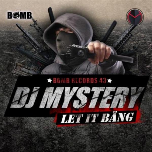 00_dj_mystery_-_let_it_bang-(bomb043)-web-2014.jpg