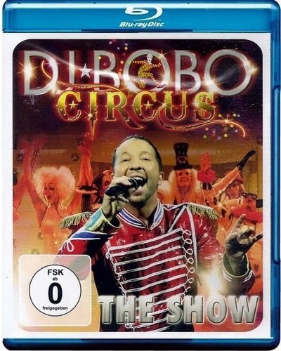 DJ Bobo: Circus - The Show (2014, Blu-ray)