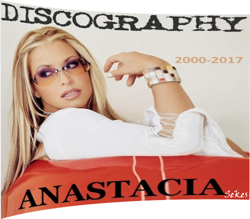 Anastacia - Discography (2000-2017)