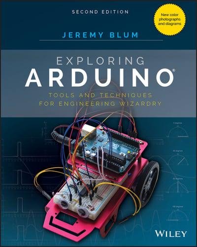 Exploring Arduino. Tools and Techniques for Engineering Wizardry Second Edition