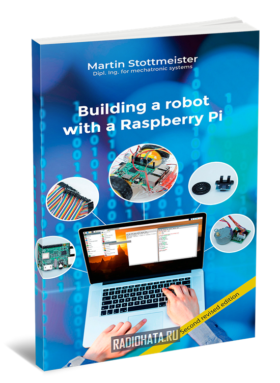 Build a robot with a Raspberry Pi, 2nd Edition