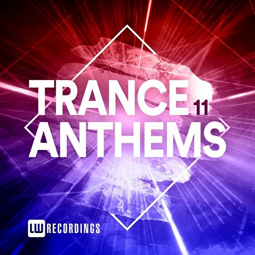 VA - Trance Anthems Vol 11 (2021)
