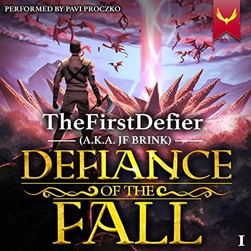 Defiance of the Fall - Thefirstdefier / JF Brink