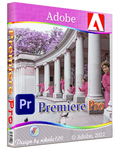 Adobe Premiere Pro 2022 22.2.0.128 RePack by KpoJIuK [2022, Multi/Ru]