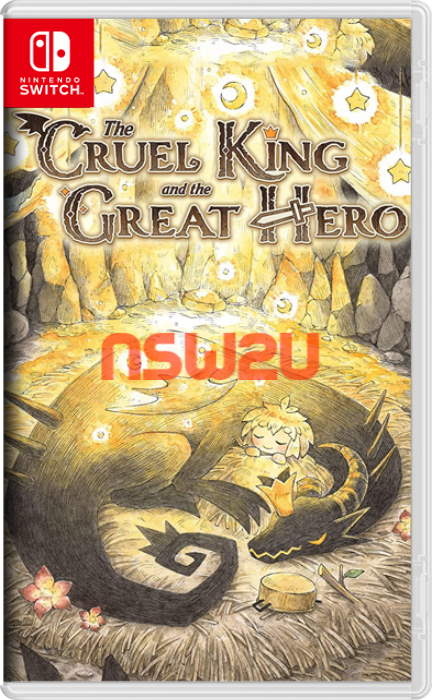 The Cruel King and the Great Hero Switch NSP XCI NSZ