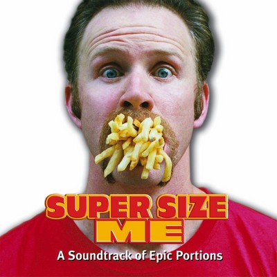 Super Size Me Soundtrack 