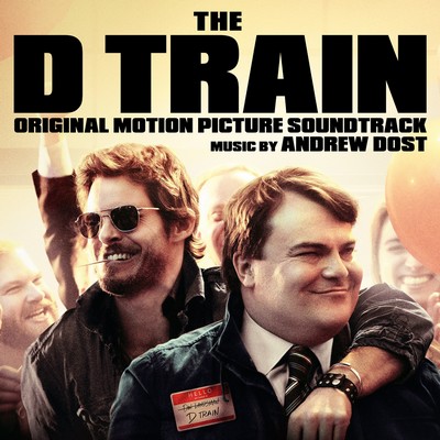 The D Train Soundtrack