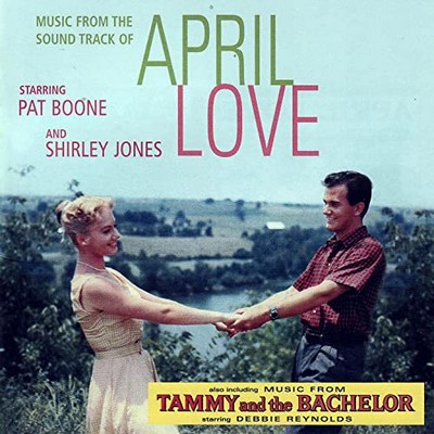 April Love / Tammy And The Bachelor Soundtrack