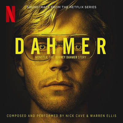Dahmer – Monster: The Jeffrey Dahmer Story Soundtrack