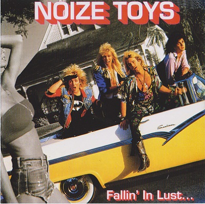 Noize Toys - Fallin' In Lust...(...Again) (1988)