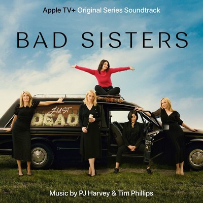 Bad Sisters Soundtrack 