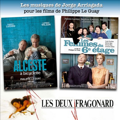 Les Musiques De Jorge Arriagada Pour Les Films De Philippe Le Guay