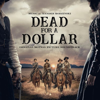 Dead for a Dollar Soundtrack