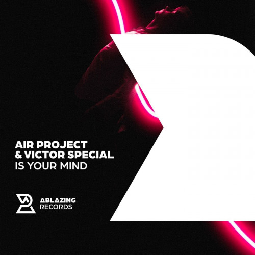 Air Project & Victor Special - Is Your Mind (Extended Mix).mp3