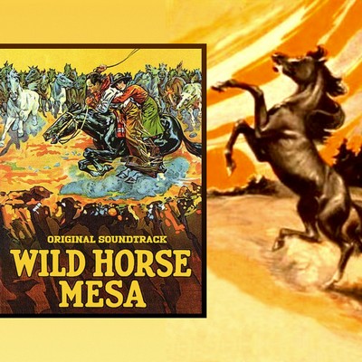 Wild Horse Mesa Soundtrack
