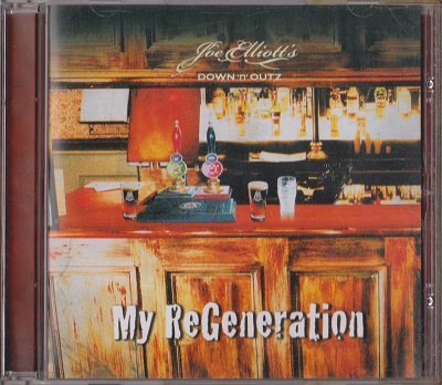 Joe Elliott's Down 'n' Outz - My ReGeneration (2010)