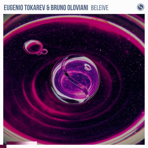Eugenio Tokarev & Bruno Oloviani - Believe (Extended Mix) [2023]