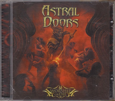 Astral Doors ‎– Worship Or Die (2019)