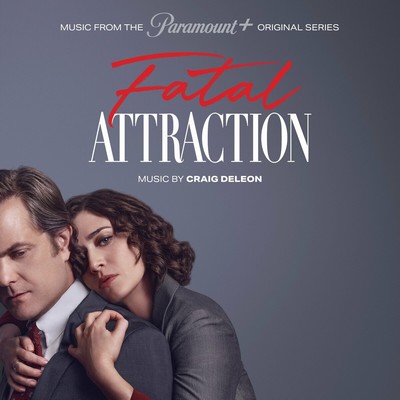 Fatal Attraction Soundtrack