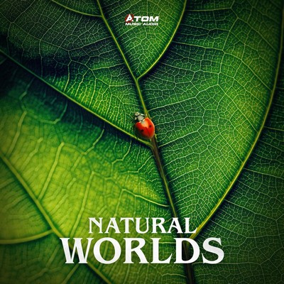 Atom Music Audio - Natural Worlds