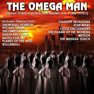 The Omega Man: Classic Science Fiction Film Themes Vol. 1 (the 1970's) Soundtrack