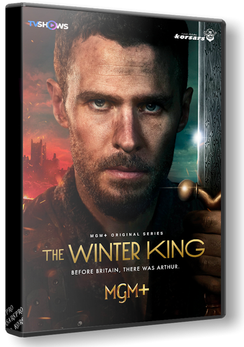 Зимний король / The Winter King [01x01-08 из 10] (2023) WEBRip 1080p от KORSARS | TVShows