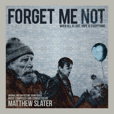 Forget Me Not Soundtrack EP (by Matthew Slater)