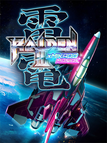 Raiden III x MIKADO MANIAX: Deluxe Edition + Bonus OST
