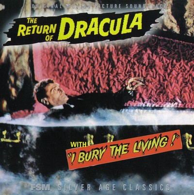 The Return of Dracula / I Bury The Living / The Cabinet of Caligari / Mark of the Vampire Soundtrack