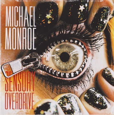 Michael Monroe ‎– Sensory Overdrive (2011)