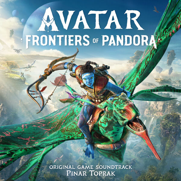 Pinar Toprak- Avatar Frontiers of Pandora Original Game Soundtrack 2023 24Bit... C81f43e40705e685c62478b13b7c5639