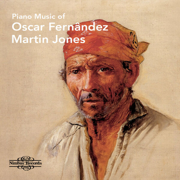 Martin Jones - Piano Music of Oscar Fernândez 2024 24Bit-96kHz [FLAC]  63ca9ca1a05163aed3eff1e7b4645506