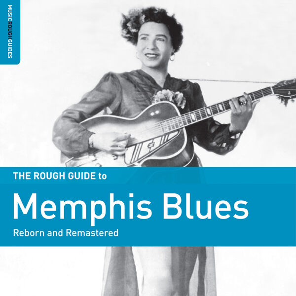 Various Artists - Rough Guide to Memphis Blues 2023 [FLAC]  12e74a1bf26516115300406b47af5a4e