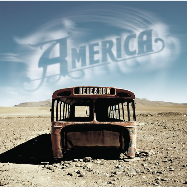 America - Here & Now Expanded Edition 2007 Rock Flac 16-44  6b0b05064c301623987015344be7a94f