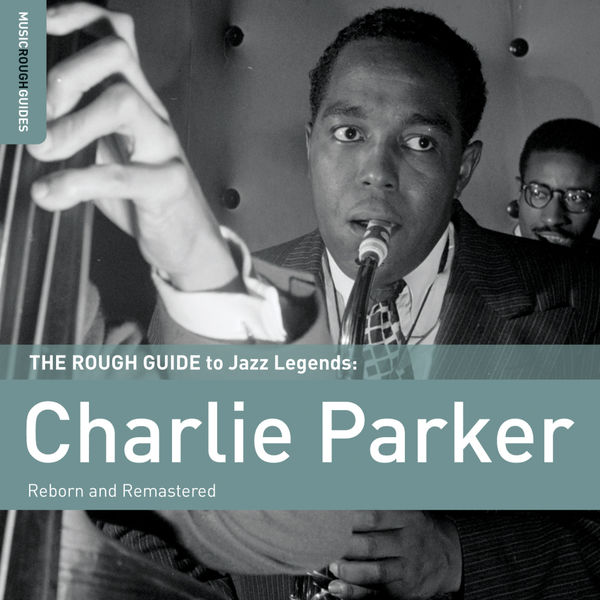 Charlie Parker - Rough Guide To Charlie Parker 2011 [FLAC]  F0544fa39f7f97aafb4b635a44dac853