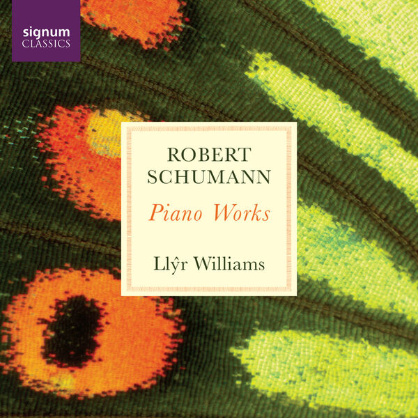Llyr Williams - Robert Schumann Piano Works 2024 24bit-96khz Flac (2.31 GB) 394752c32e8937cd68fc20de4daa5368