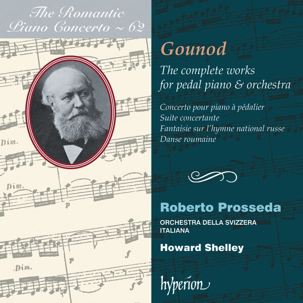 Roberto Prosseda - Gounod Complete Works For Pedal Piano & Orchestra Hyperion Romantic Piano Concerto 62 2013 24bit-96khz Flac (954.03 MB) 7c0bff23d848f7b19109bdd30c339025