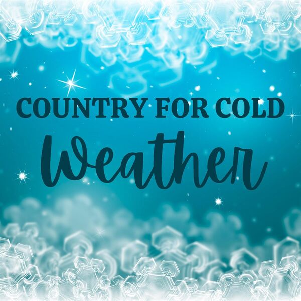 Various Artists - Country For Cold Weather 2024 Mp3 [320kbps] (348.21 MB) B2cde3b9597e87ab7a06ada58aa8cc79