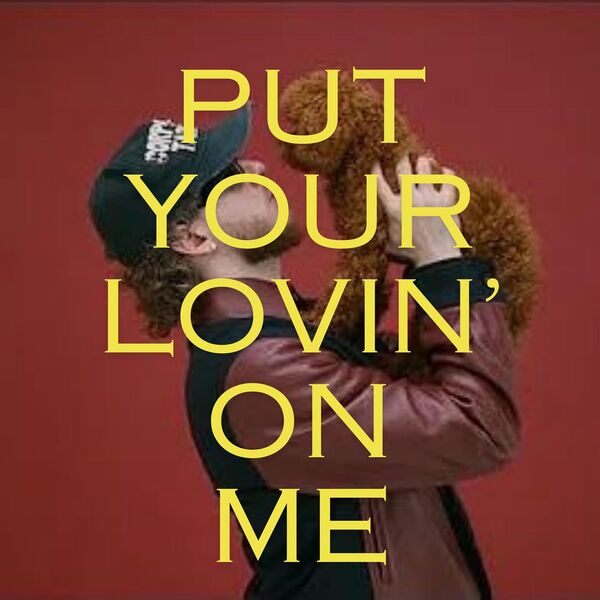 Various Artists- Put Your Lovin On Me 2024 Mp3 [320kbps] 84314c6bbb5ee18103e888154b06a91e