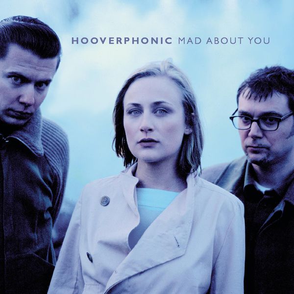 Hooverphonic- Mad About You 2000 Pop Flac 16-44 Ffd8082375cee370f4735ff8231c98bc