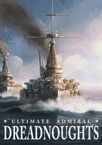 Ultimate Admiral: Dreadnoughts [v 1.4.1.1] (2023) PC | RePack от селезень