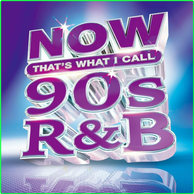 Various Artists-Now That's What I Call 90's R&B 2024 Mp3 320kbps 0f4c387ed9cb7e0197a9b1525c878417